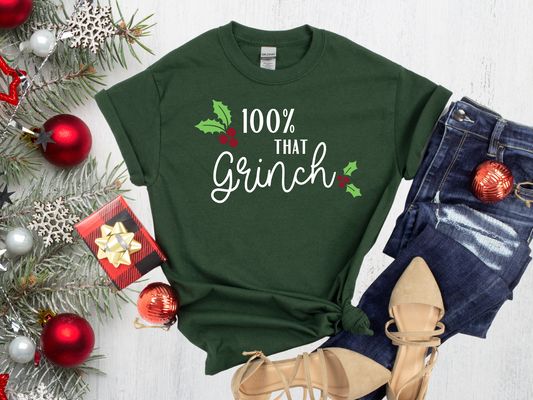 100% That Grinch T-shirt