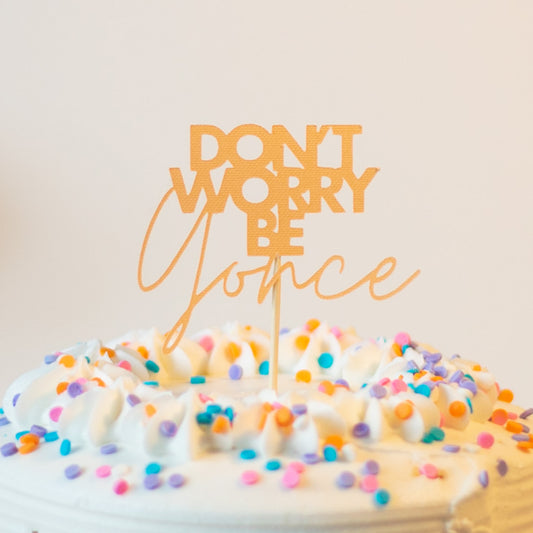 Mini Don't Worry Be Yoncé Cake Topper - Beyoncé-inspired Cake Topper