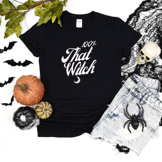 100% That Witch T-shirt