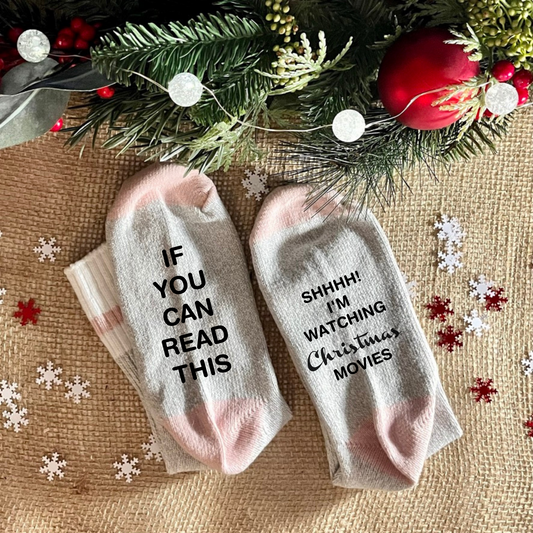 If you can read this SHHHH! I'm watching Christmas movies Cabin Socks