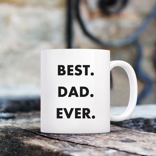 Best Dad Ever 12oz Ceramic Mug