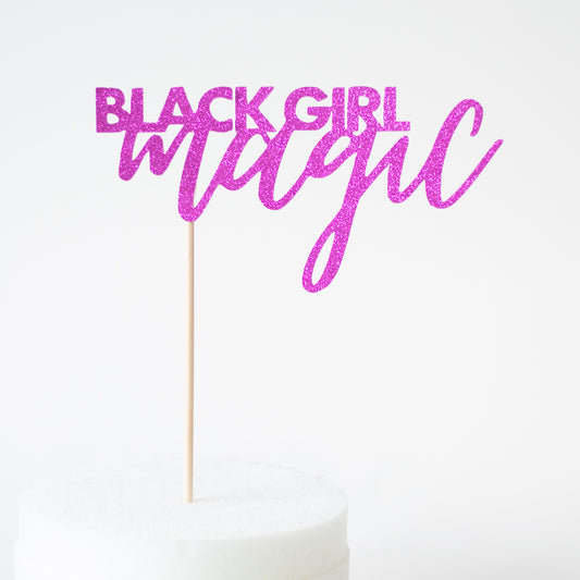 Black Girl Magic Cake Topper
