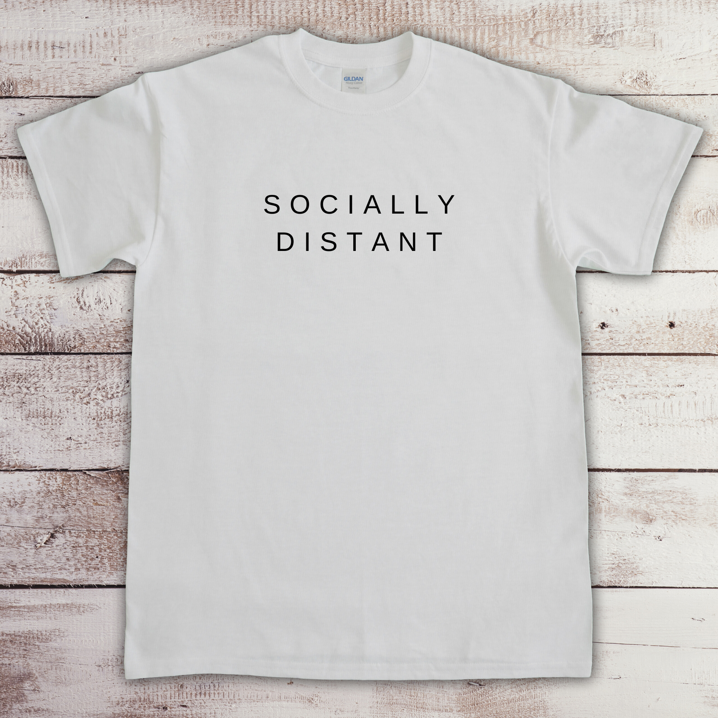 SOCIALLY DISTANT T-Shirt