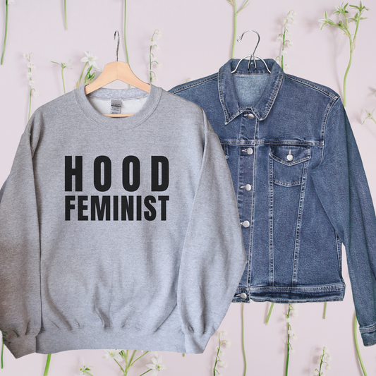 Hood Feminist Crewneck Sweatshirt