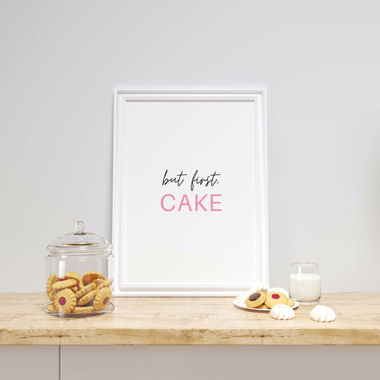 but first, cake Digital Print / Instant Download