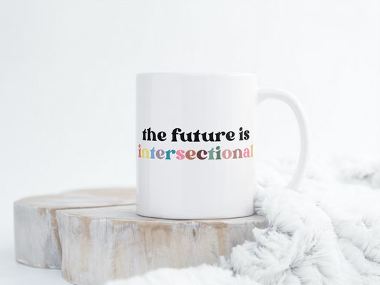 The Future is Intersectional Coffee Mug
