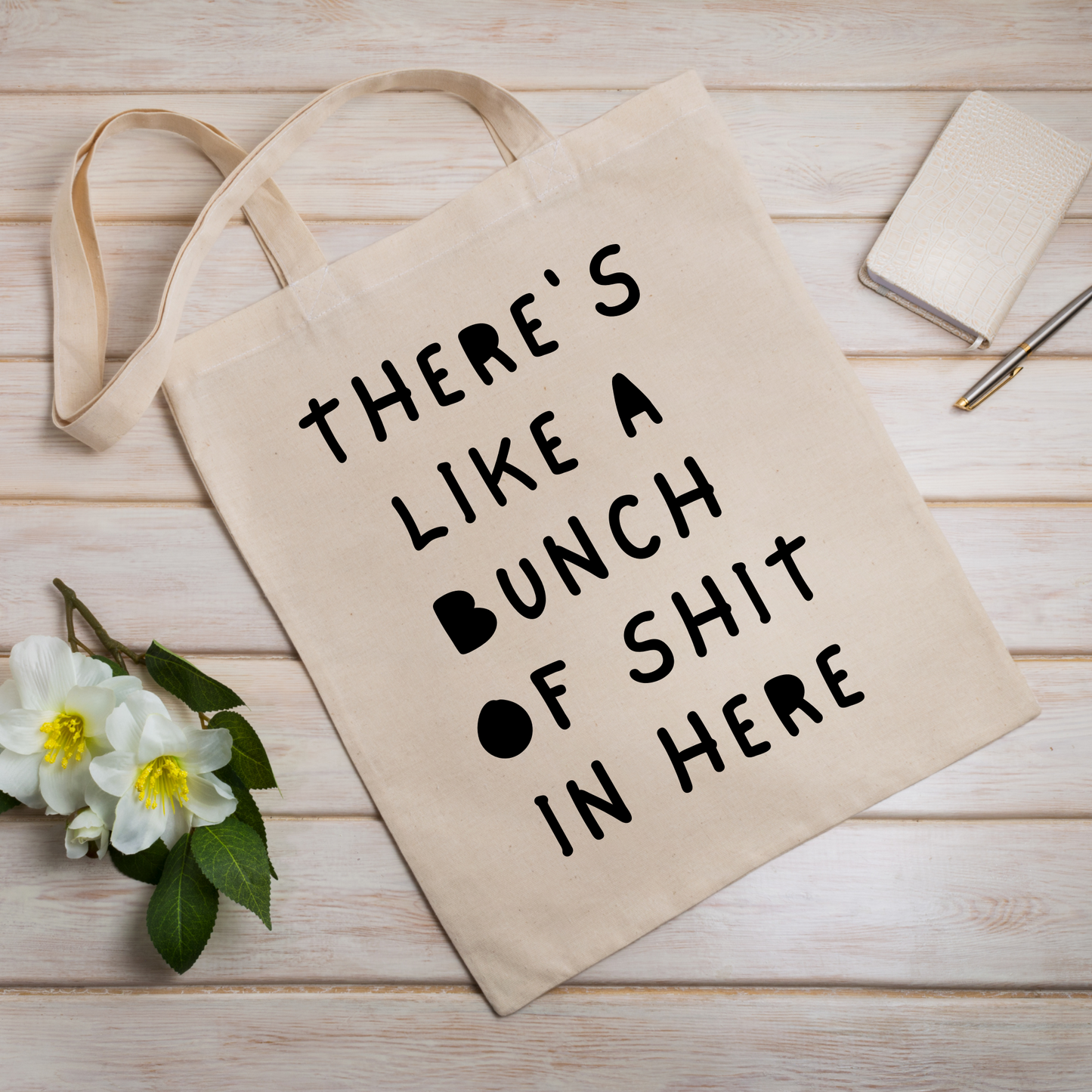 There's like a bunch of sh*t in here Heavy Canvas Tote Bag