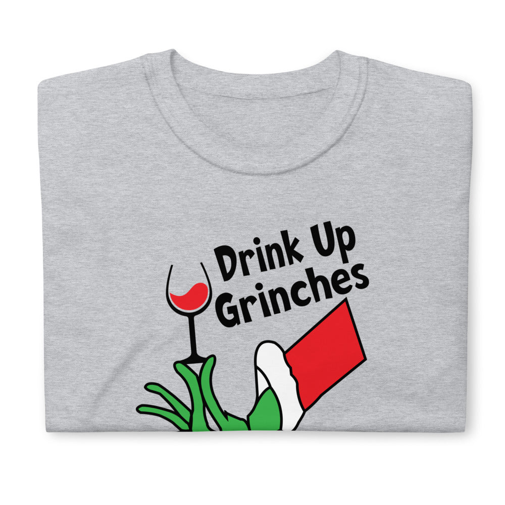 Drink up Grinches Graphic Unisex T-Shirt