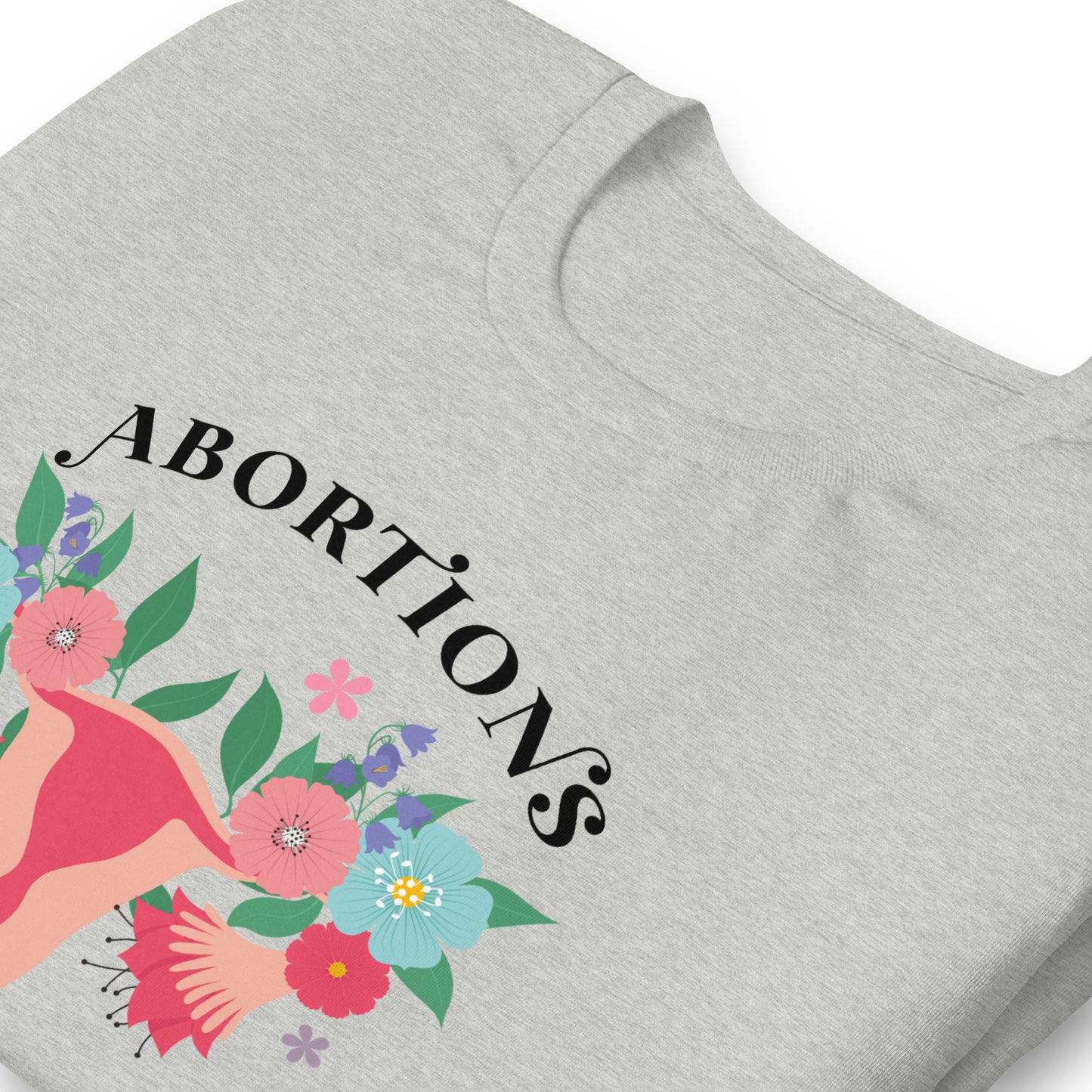 Abortions Save Lives Unisex t-shirt